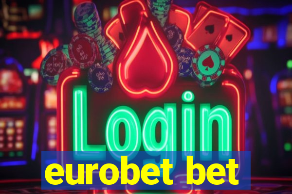 eurobet bet